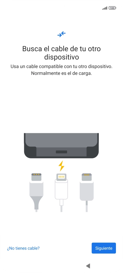 Si tienes un cable que pueda conectar ambos teléfonos, inserta el cable y sigue las instrucciones de la pantalla para transferir contenido a tu teléfono. Si no tienes un cable, pulsa ¿No tienes cable?.