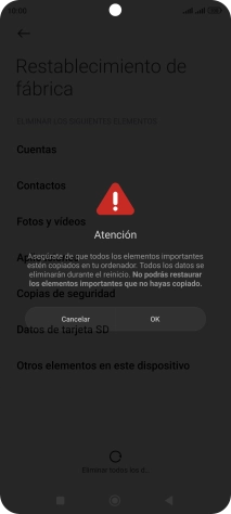 Pulsa Aceptar. Espera unos instantes mientras el teléfono restablece la configuración predeterminada. Sigue las indicaciones de la pantalla para configurar el teléfono y dejarlo listo para su uso.
