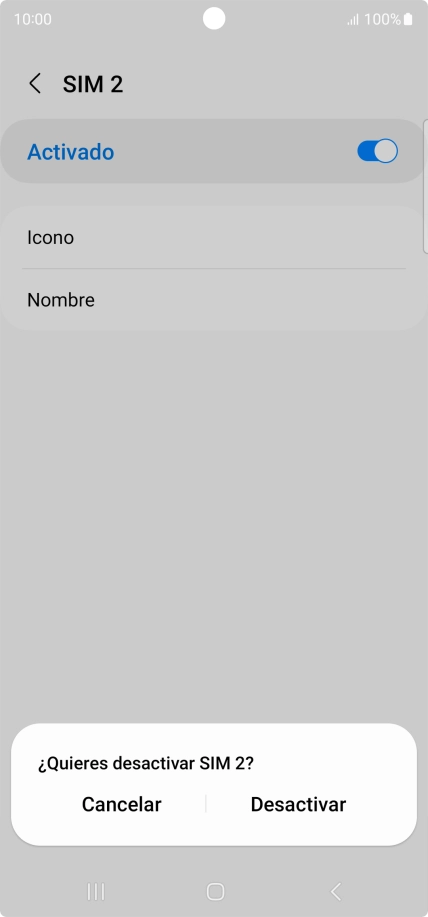 Si desactivas la tarjeta SIM, pulsa Desactivar.