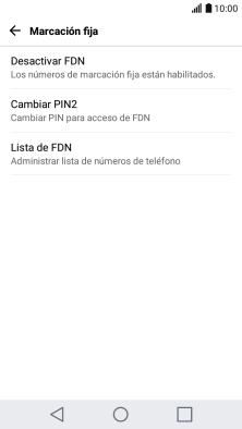 Pulsa Desactivar FDN para desactivar la marcación fija.