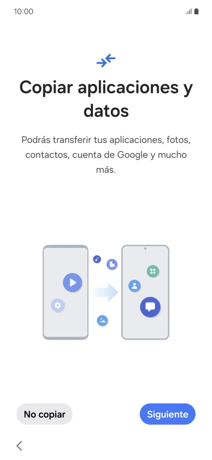Pulsa No copiar y sigue las indicaciones de la pantalla para finalizar la activación del teléfono.