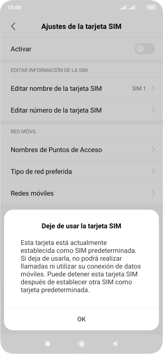 Si desactivas la tarjeta SIM, pulsa OK.