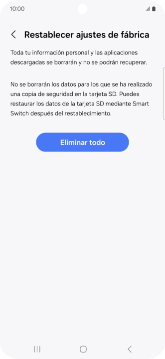 Pulsa Eliminar todo. Espera unos instantes mientras el teléfono restablece la configuración predeterminada. Sigue las indicaciones de la pantalla para configurar el teléfono y dejarlo listo para su uso.