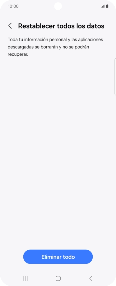 Pulsa Eliminar todo. Espera unos instantes mientras el teléfono restablece la configuración predeterminada. Sigue las indicaciones de la pantalla para configurar el teléfono y dejarlo listo para su uso.
