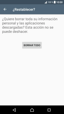 Pulsa BORRAR TODO. Espera unos instantes mientras el teléfono restablece la configuración predeterminada. 
Sigue las indicaciones de la pantalla para configurar el teléfono y dejarlo listo para su uso.