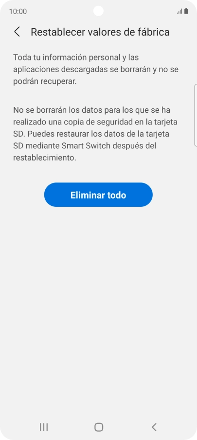 Pulsa Eliminar todo. Espera unos instantes mientras el teléfono restablece la configuración predeterminada. Sigue las indicaciones de la pantalla para configurar el teléfono y dejarlo listo para su uso. Pulsa Eliminar todo. Espera unos instantes mientras el teléfono restablece la configuración predeterminada. Sigue las indicaciones de la pantalla para configurar el teléfono y dejarlo listo para su uso.