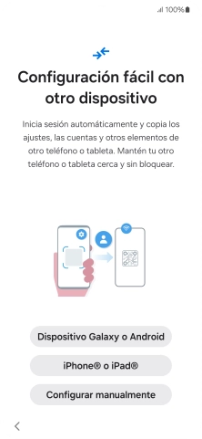 Pulsa la opción deseada para transferir contenido desde otro dispositivo y pulsa Configurar manualmente. Pulsa la opción deseada para transferir contenido desde otro dispositivo y pulsa Configurar manualmente.