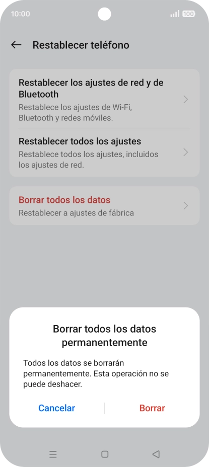 Pulsa Borrar. Espera unos instantes mientras el teléfono restablece la configuración predeterminada. Sigue las indicaciones de la pantalla para configurar el teléfono y dejarlo listo para su uso. Pulsa Borrar. Espera unos instantes mientras el teléfono restablece la configuración predeterminada. Sigue las indicaciones de la pantalla para configurar el teléfono y dejarlo listo para su uso.