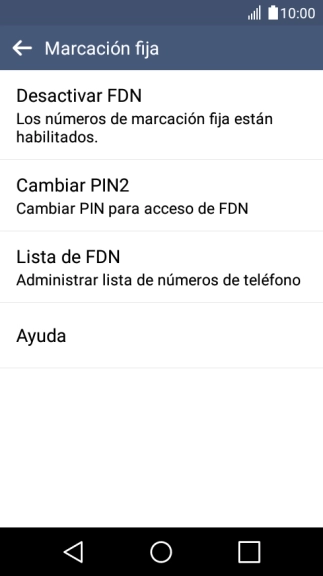Pulsa Desactivar FDN para desactivar la marcación fija.