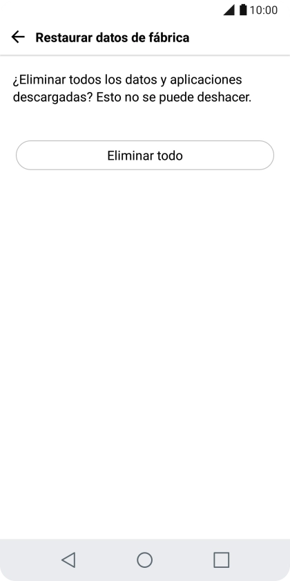 Pulsa Eliminar todo. Espera unos instantes mientras el teléfono restablece la configuración predeterminada. 
Sigue las indicaciones de la pantalla para configurar el teléfono y dejarlo listo para su uso.