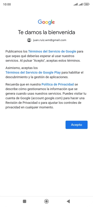 Pulsa Acepto y sigue las indicaciones de la pantalla para seleccionar los ajustes de tu cuenta de Google. Pulsa Acepto y sigue las indicaciones de la pantalla para seleccionar los ajustes de tu cuenta de Google.