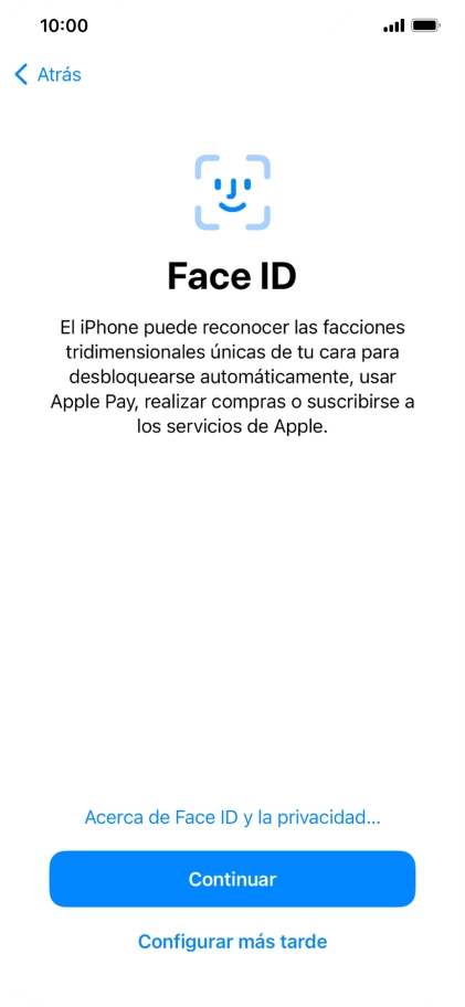 Sigue las indicaciones de la pantalla para activar el uso del reconocimiento facial (Face ID) o pulsa Configurar más tarde.