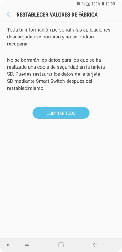 Pulsa ELIMINAR TODO. Espera unos instantes mientras el teléfono restablece la configuración predeterminada. Sigue las indicaciones de la pantalla para configurar el teléfono y dejarlo listo para su uso. Pulsa ELIMINAR TODO. Espera unos instantes mientras el teléfono restablece la configuración predeterminada. Sigue las indicaciones de la pantalla para configurar el teléfono y dejarlo listo para su uso.
