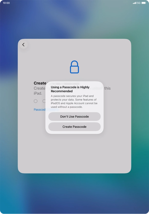 If you turn off the function, press Don't Use Passcode.