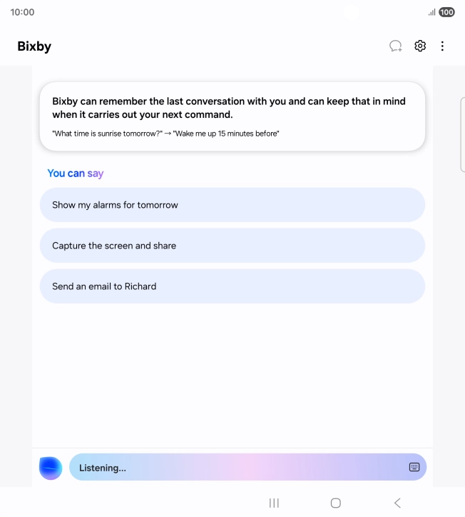Say, in your own words, what you would like your phone to do, e.g.: OPEN [app], CALL [contact], SEARCH THE WEB FOR [information].