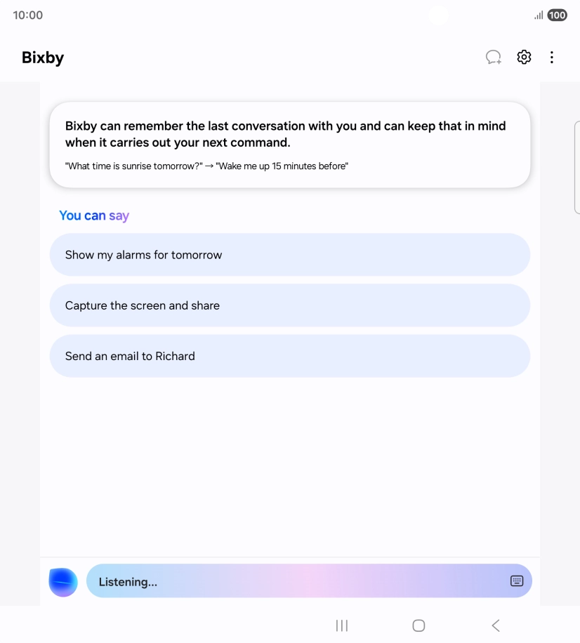 Say, in your own words, what you would like your phone to do, e.g.: OPEN [app], CALL [contact], SEARCH THE WEB FOR [information].