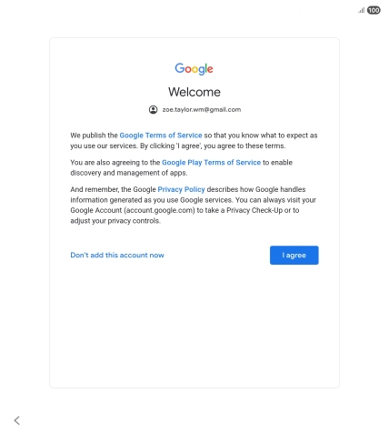 Press I agree and follow the instructions on the screen to select settings for your Google account.