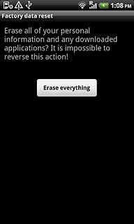 Press Erase everything.Wait a moment while the factory default settings are restored.Follow the instructions on the display to set up your phone and prepare it for use.