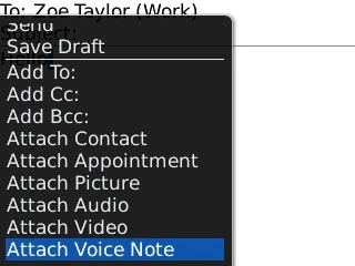 Scroll to Attach Voice Note and press the Navigation key.