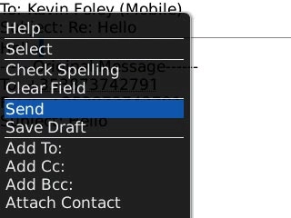 Scroll to Send and press the Navigation key.