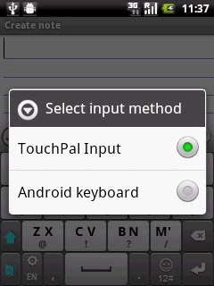 Press TouchPal Input or Android keyboard.