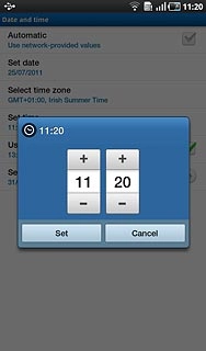 Press + or - next to hours and minutes to set the time.