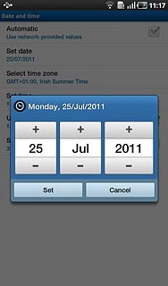 Press + or - next to day, month and year to set the date.