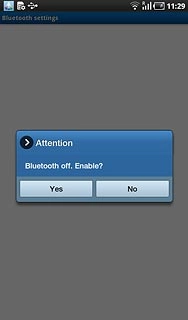 If required, press Yes to turn on Bluetooth.Your device now searches for devices and a list of Bluetooth devices within range is displayed.