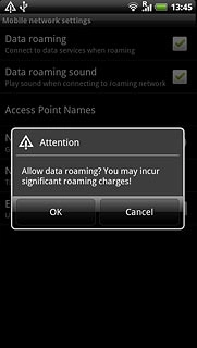 If you turn on data roaming:Press OK to confirm.