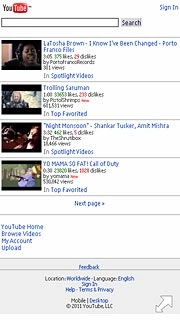 You can now use the application.Please note that YouTube isn't part of the original application package and therefore only a general description is given here.You have a number of options, such as:Search for video clipsSearch for video clips in a categoryIf you have a YouTube account and you log on, you can also:Upload video clipsShare video clipsCreate playlistsRate video clips
