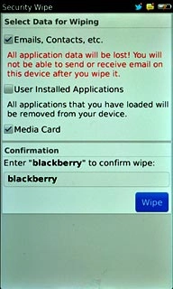 Press Wipe.The default settings are restored.