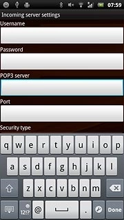 Press the field below POP3 server and key in the name or IP address of your email provider's incoming server.