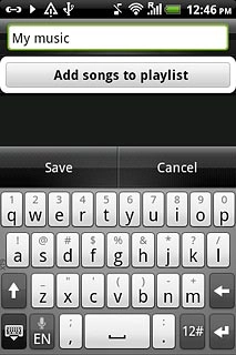 Press Add songs to playlist.Go to the required audio files.