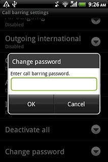 Key in your current barring password (default is 0000) and press OK.