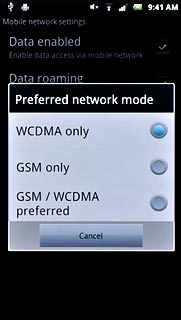 Press WCDMA only, GSM only or GSM / WCDMA preferred.