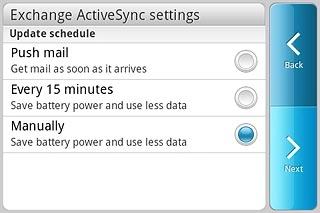 Press Next.Please note: Each time your phone connects to the server to synchronise, data charges will apply.