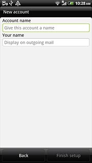 Press the field below Account name and key in a name for your email account (such as Private or Work).