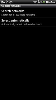 Press Search networks.Your phone searches for networks within range.A list of available networks will show on your display.