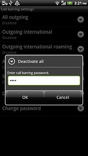 Key in your barring password (default is 0000) and press OK.