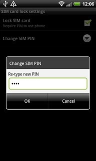 Key in the new PIN again and press OK.