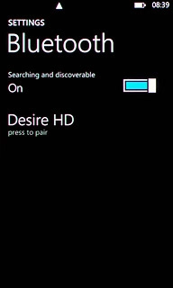 Your phone now searches for devices and after a moment, a list of Bluetooth devices within range is displayed.Press the required Bluetooth device.