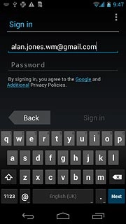 Key in the email address for your Google account.Press Password and key in the password for your Google account.