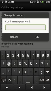 Key in the new call barring password again and press OK.