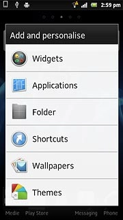 Press Shortcuts, Widgets or Folder.Follow the instructions on the display to add the selected shortcut.