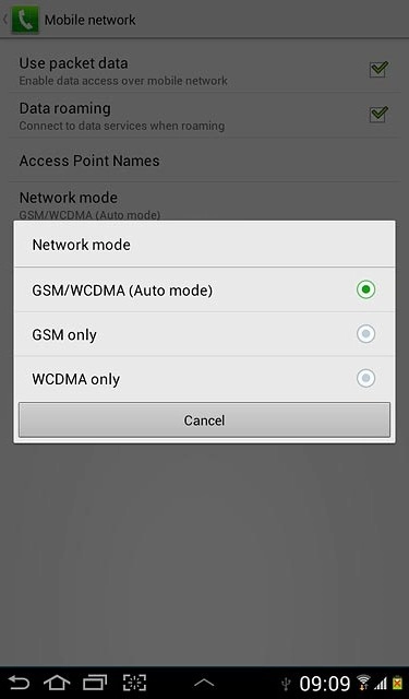 Press GSM/WCDMA (Auto mode), GSM only or WCDMA only.