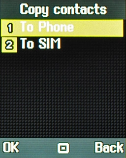 Highlight To phone or To SIM and press the Navigation key.
