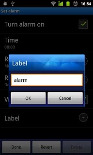Key in the required name and press OK.Follow the instructions on the display to select more settings for the alarm.