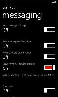Press the indicator next to MMS delivery confirmation.Depending on the current setting, the function is turned on or off.