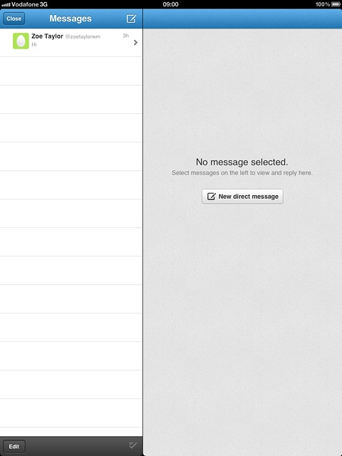 Press the new message icon.Key in the first letters of the required Twitter contact.Matching Twitter contacts are displayed.