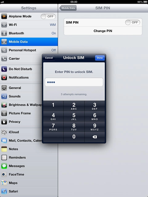 Key in your PIN and press Done.Depending on the current setting, the function is turned on or off.